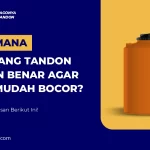 Bagaimana Memasang Tandon dengan Benar Agar Tidak Mudah Bocor