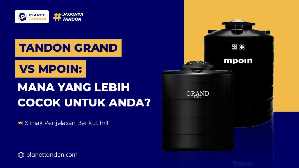 Tandon Grand vs Mpoin Mana yang Lebih Cocok untuk Anda
