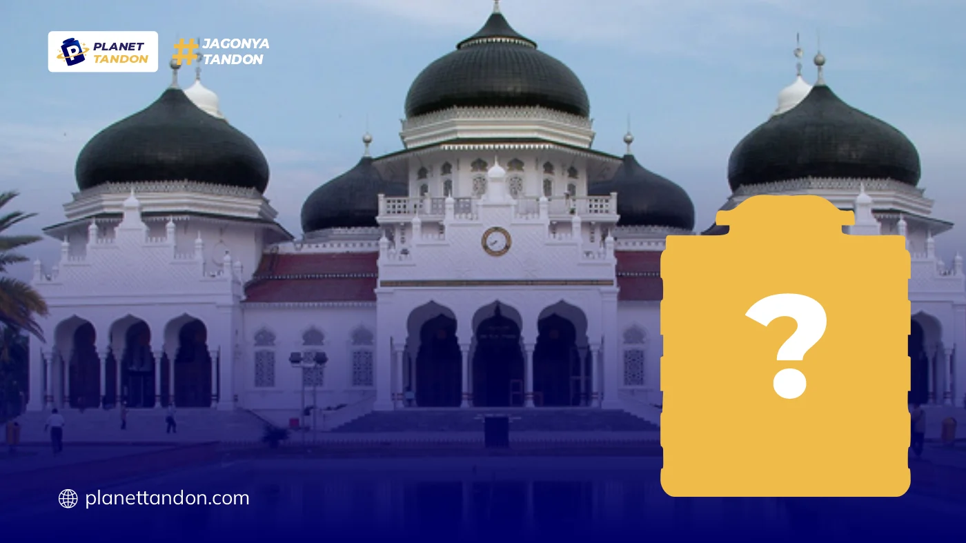 Berapa Ukuran Tandon Air yang Tepat untuk Masjid