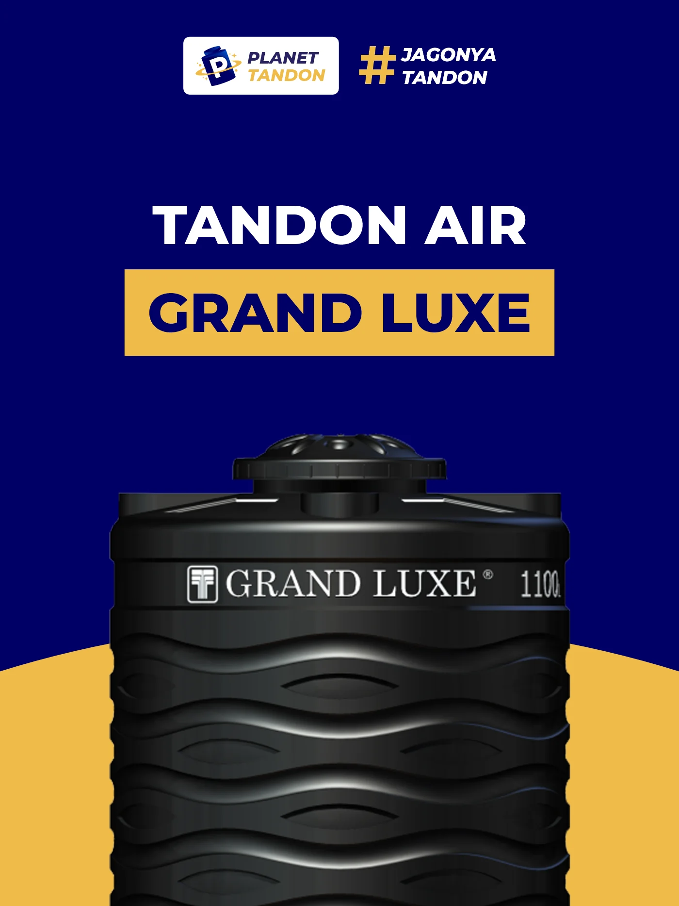 Berbagai Kelebihan Tandon Air Grand Luxe