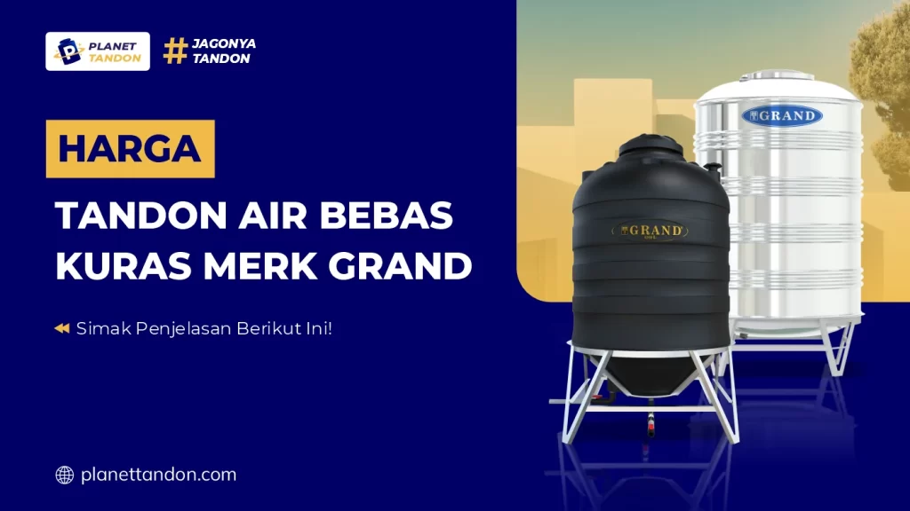 Harga Tandon Air Bebas Kuras Merk Grand