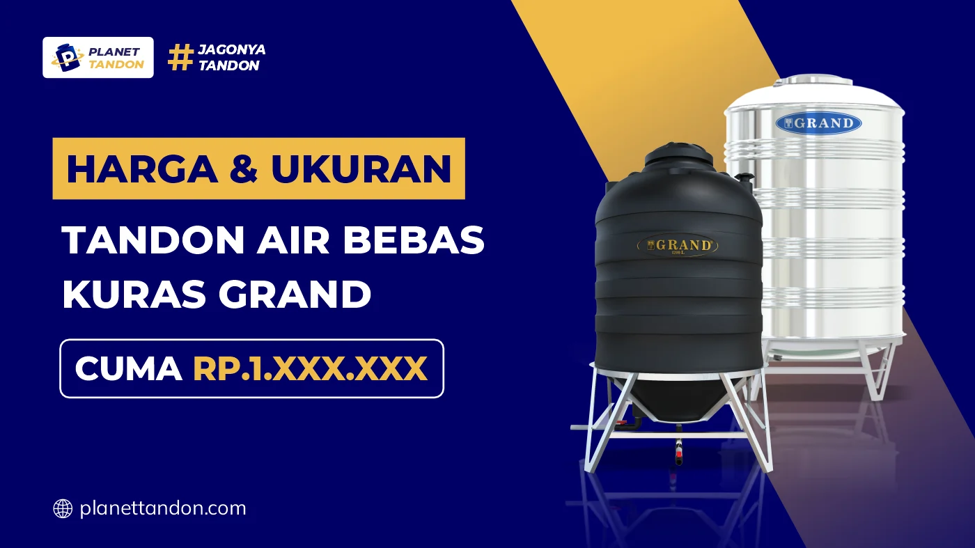 Harga dan Ukuran Tandon Air Bebas Kuras Grand