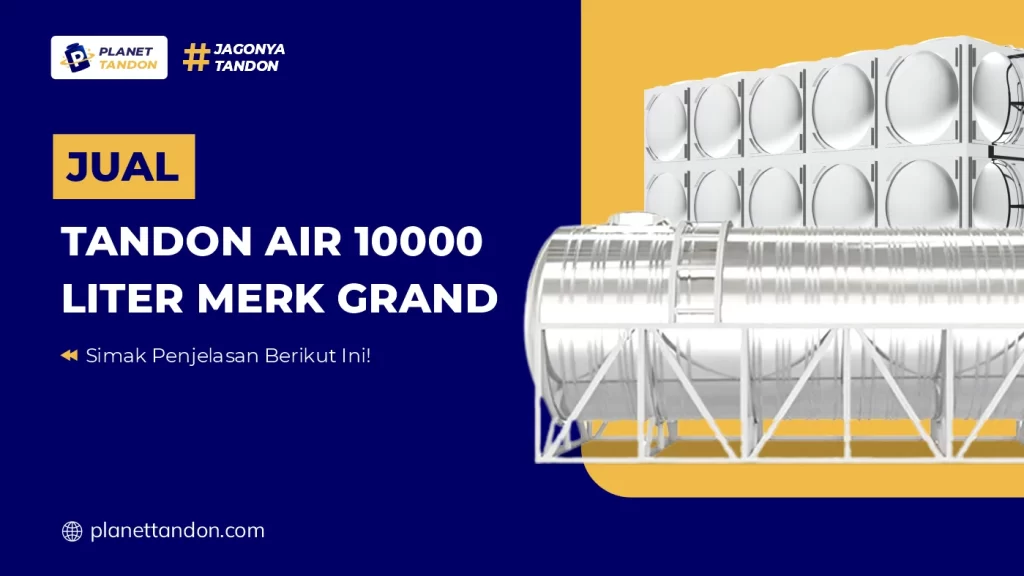 Jual Tandon Air 10000 Liter Merk Grand