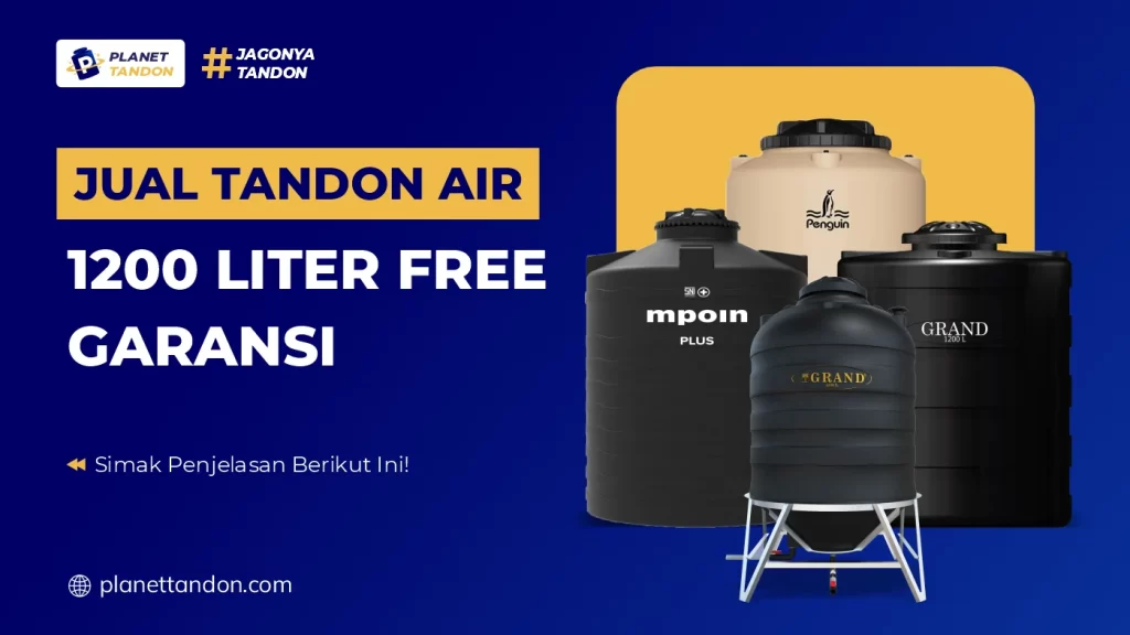 Jual Tandon Air 1200 Liter Free Garansi