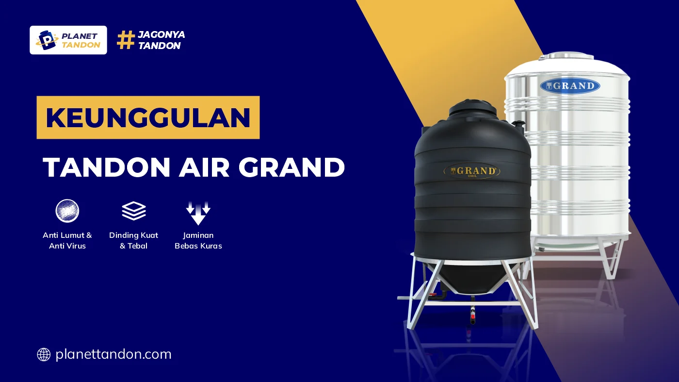 Keunggulan Tandon Air Merk Grand