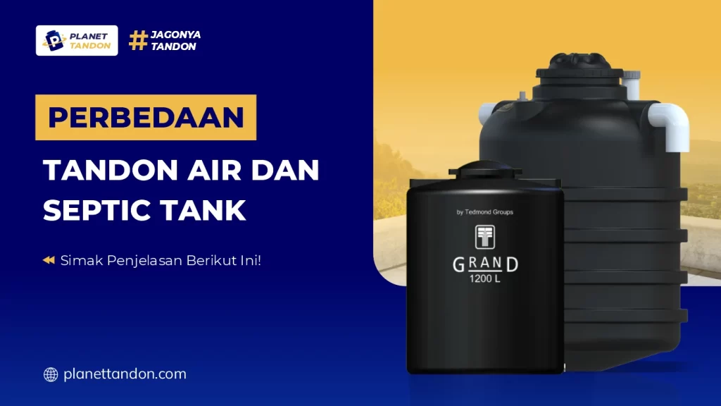 Perbedaan Tandon Air dan Septic Tank