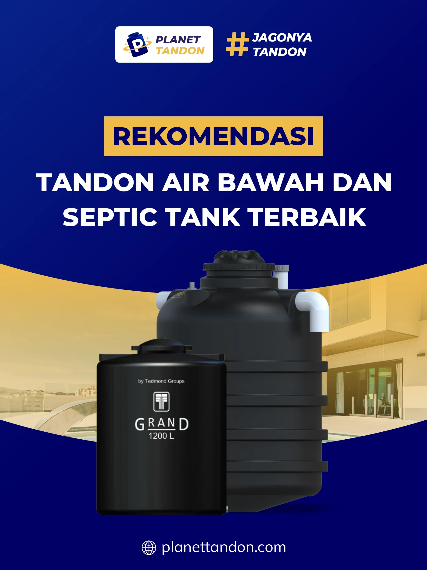 Rekomendasi Tandon Air Bawah dan Septic Tank Terbaik