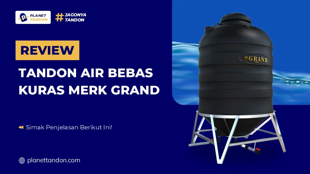 Review Tandon Air Bebas Kuras Merk Grand