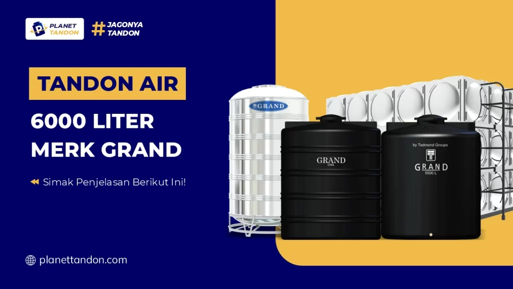 Tandon Air 6000 Liter Merk Grand