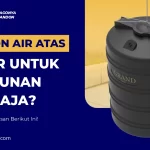 Tandon Air Atas Besar Untuk Bangunan Apa Saja