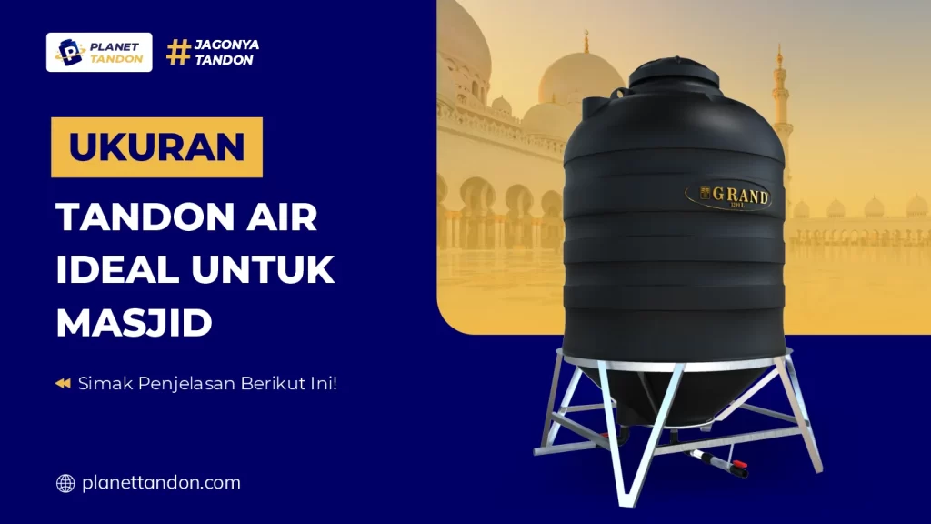 Ukuran Tandon Air Ideal Untuk Masjid