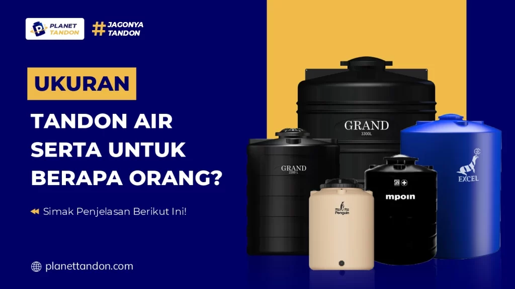 Ukuran Tandon Air Serta untuk Berapa Orang