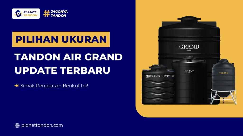 Pilihan Ukuran Tandon Air Grand Update terbaru