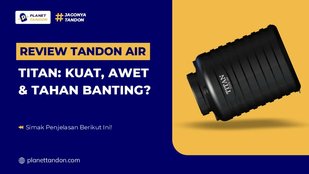 Review Tandon Air Titan: Kuat, Awet & Tahan Banting?