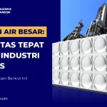 Tandon Air Besar Kapasitas Tepat untuk Industri & Bisnis