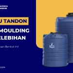 Apa Itu Tandon Blow Moulding dan Kelebihan
