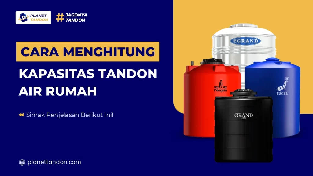 Cara Menghitung Kapasitas Tandon Air Rumah