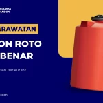 Cara Perawatan Tandon Roto yang Benar