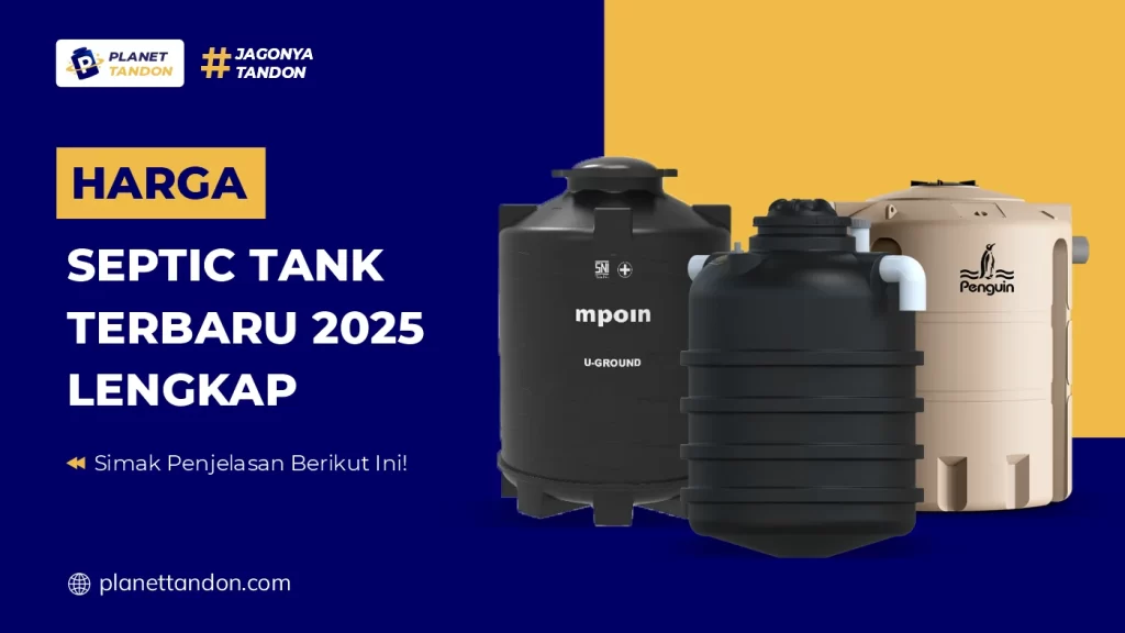 Harga Septic Tank Terbaru 2025 Lengkap