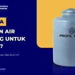 Kenapa Tandon Air Penting untuk Rumah?
