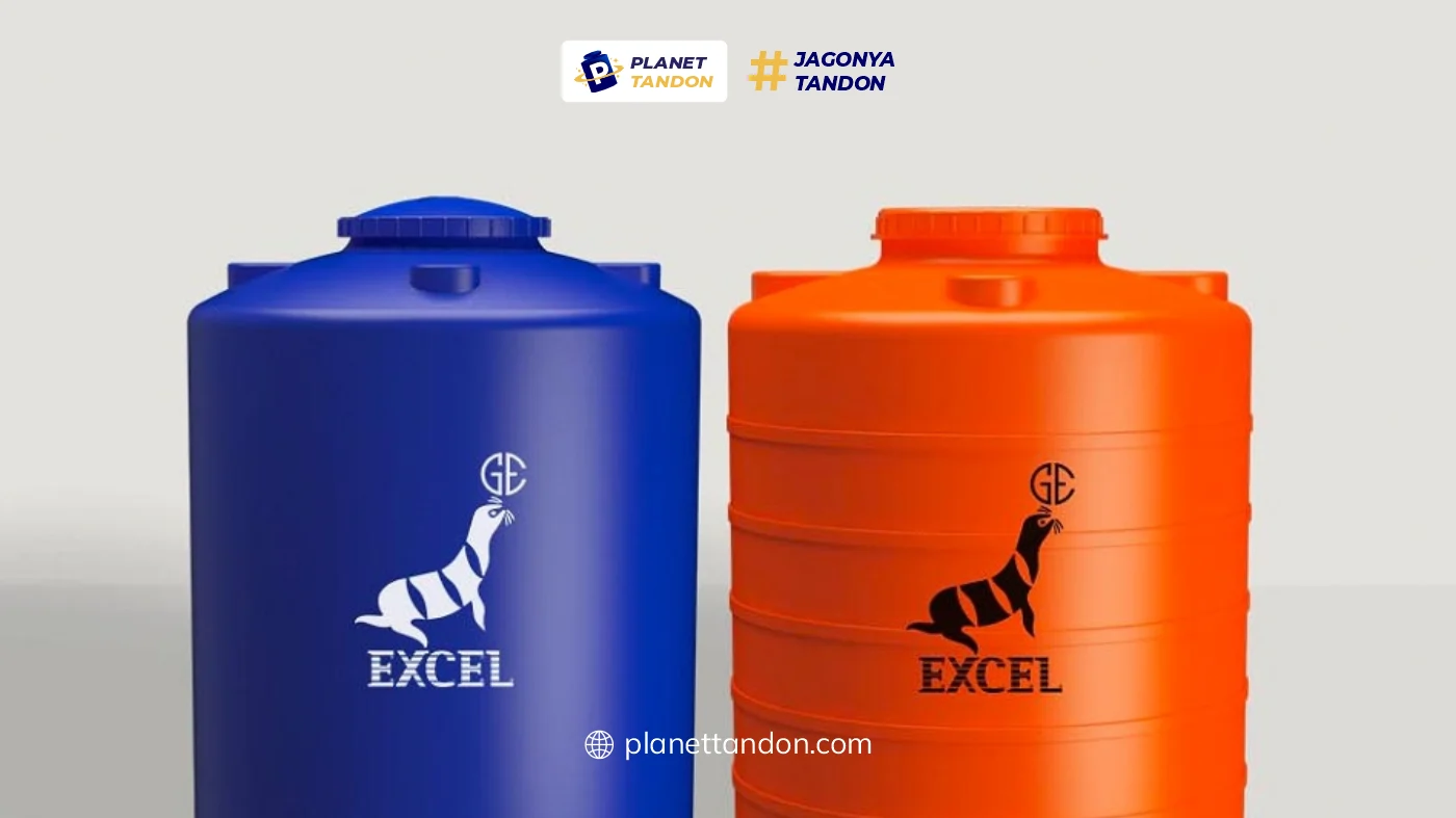 Keunggulan Tangki Air Excel Terpercaya