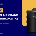 Review Tandon Air Grand Blow Berkualitas