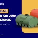 Spesifikasi Tandon Air 2000 Liter Terbaik