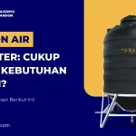 Tandon Air 1000 Liter: Cukup Untuk Kebutuhan Rumah?