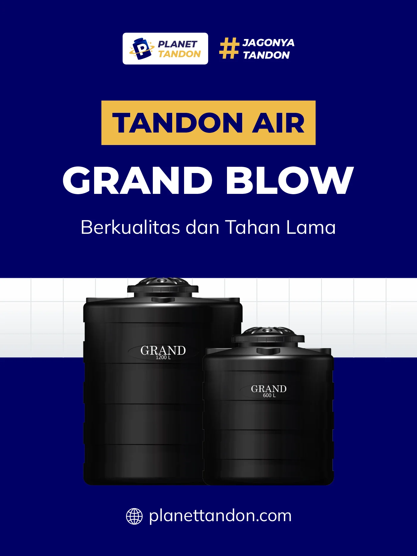 Tandon Air Grand Blow, Berkualitas dan Tahan Lama