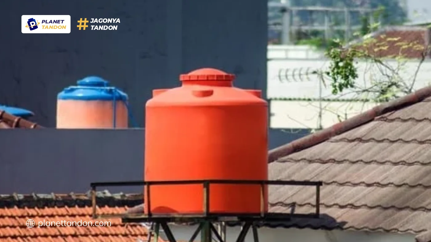 Tips Memilih Tandon Air yang Sesuai Kebutuhan