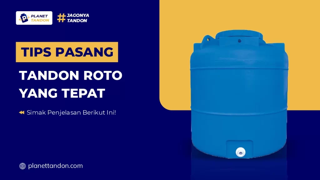 Tips Pasang Tandon ROTO yang Tepat