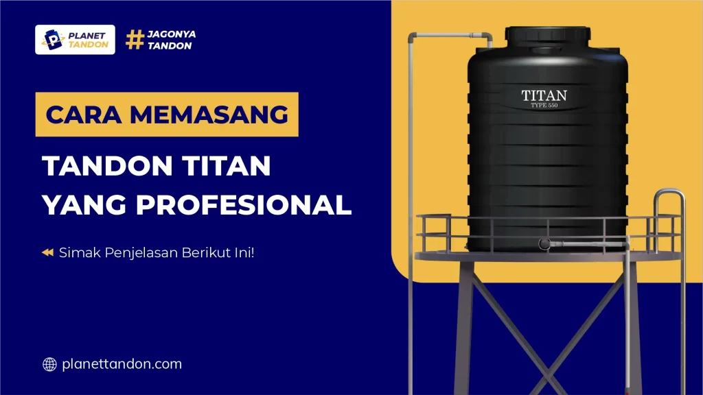Cara Memasang Tandon Titan yang Profesional