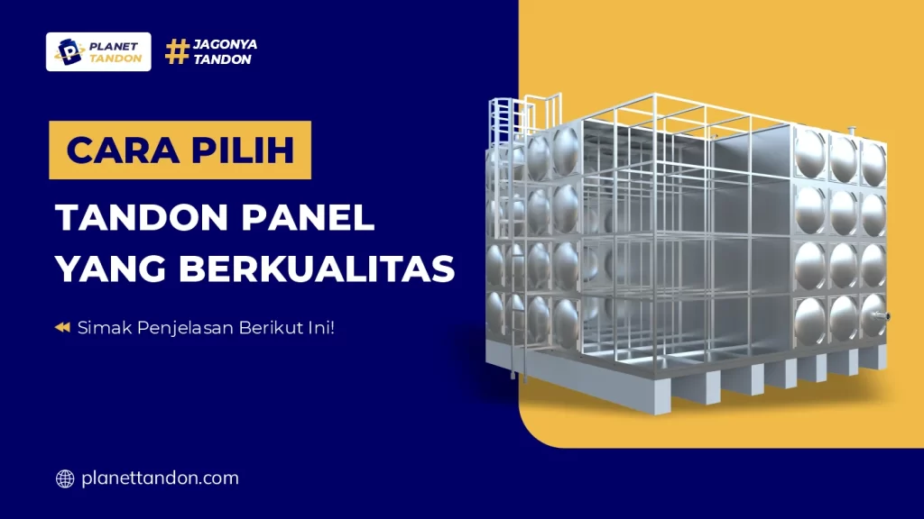 Cara Pilih Tandon Panel yang Berkualitas