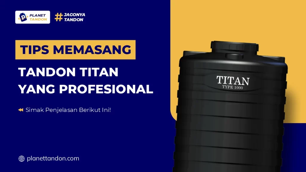 Tips Memasang Tandon Titan yang Profesional