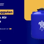 4 Keunggulan Tandon Air Pennyu