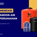 5 Rekomendasi Merk Tandon Air untuk Perumahan