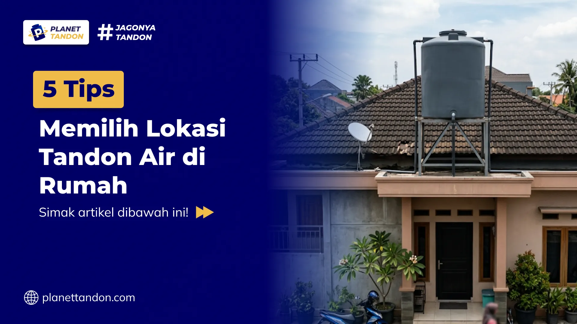 5 Tips Memilih Lokasi Tandon Air di Rumah