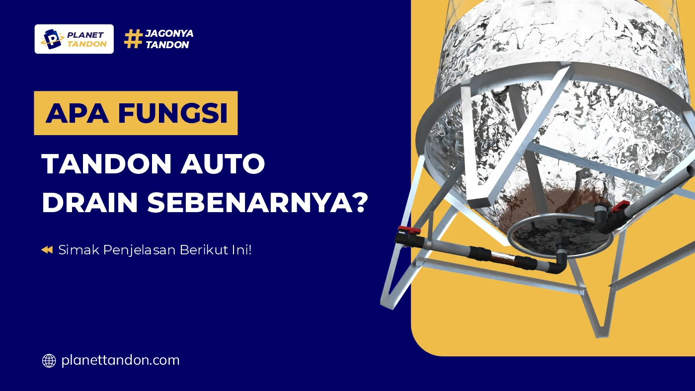Apa Fungsi Tandon Auto Drain Sebenarnya?
