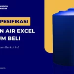 Baca Spesifikasi Tandon Air Excel Sebelum Beli