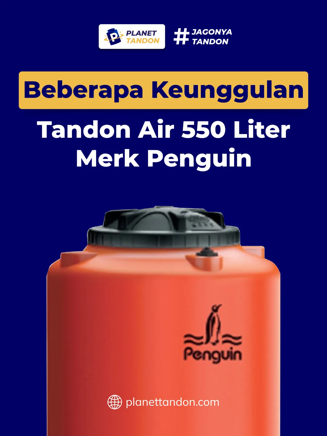 Beberapa Keunggulan Tandon Air 550 Liter Merk Penguin