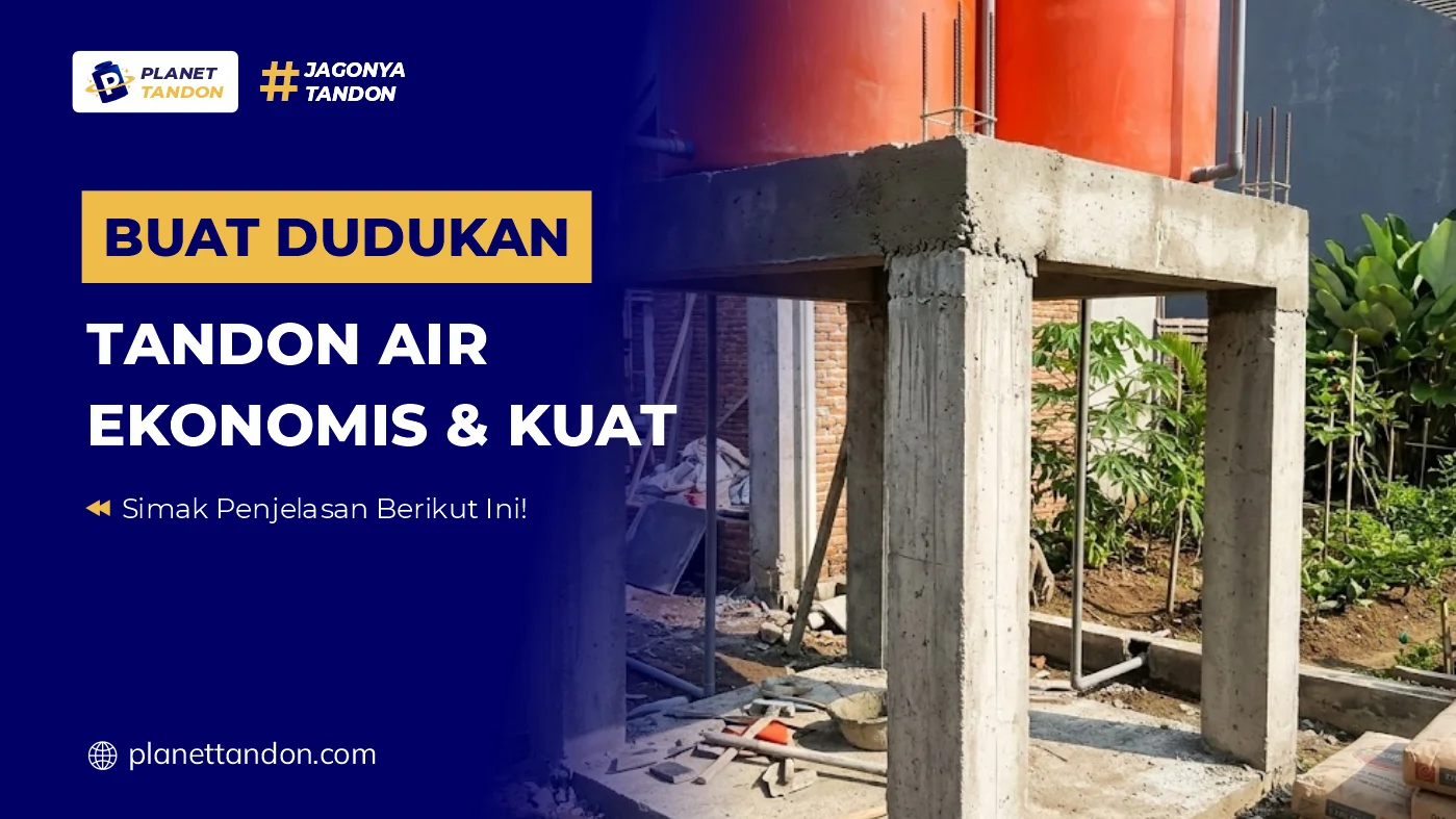Buat Dudukan Tandon Air Ekonomis & Kuat