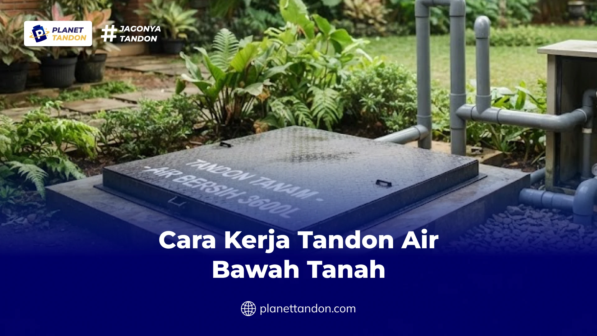 Cara Kerja Tandon Air Bawah Tanah