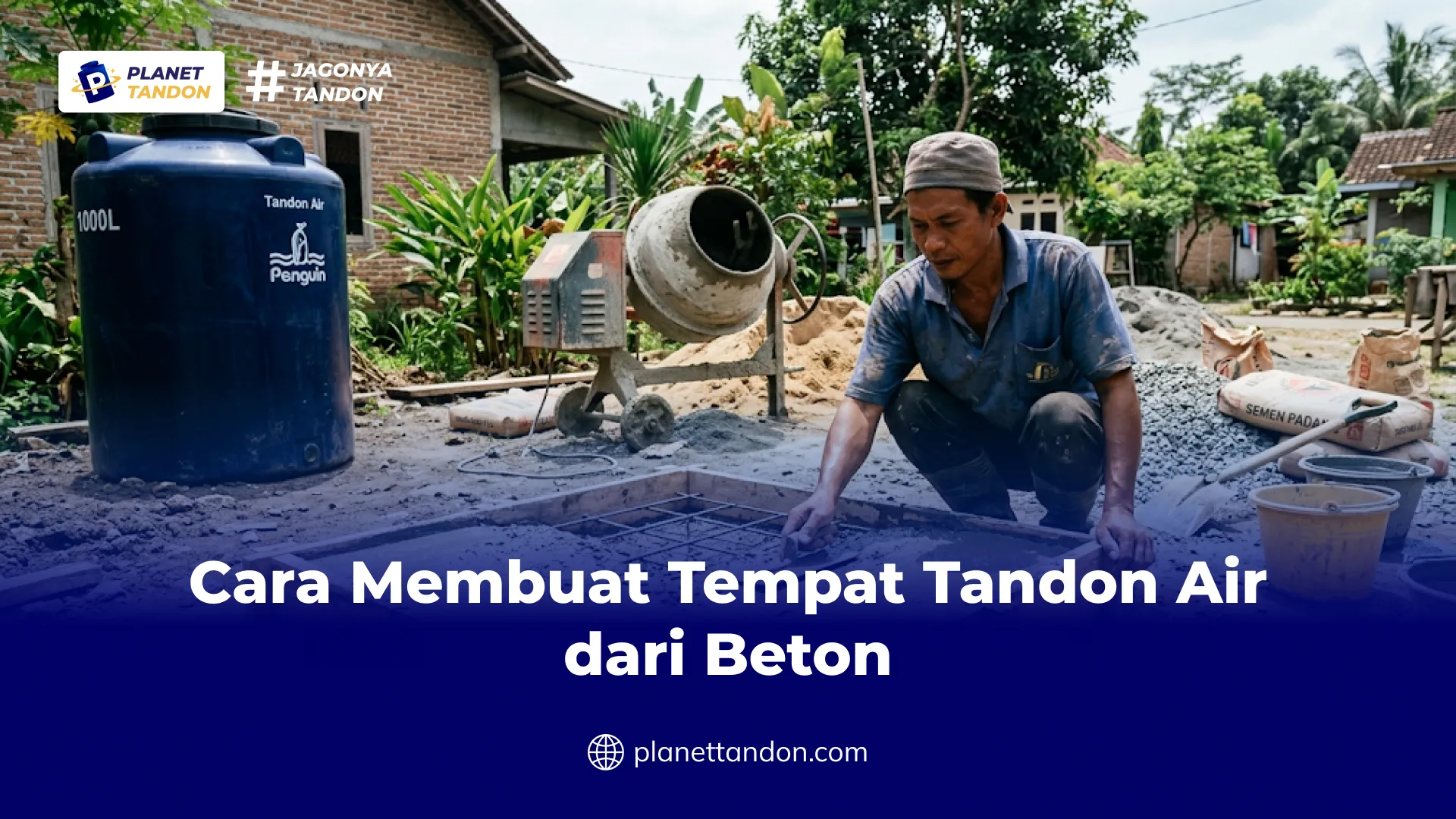 Cara Membuat Tempat Tandon Air dari Beton