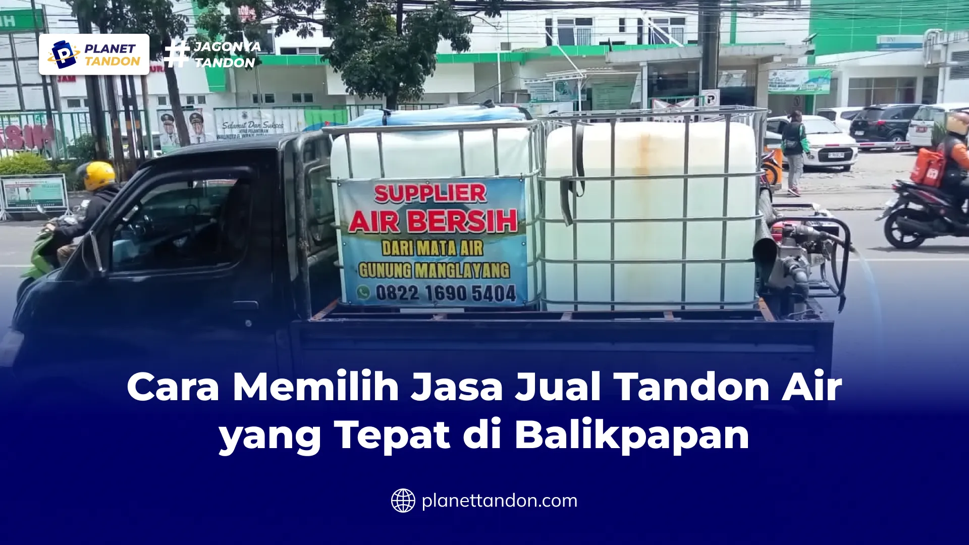 Cara Memilih Jasa Jual Tandon Air yang Tepat di Balikpapan