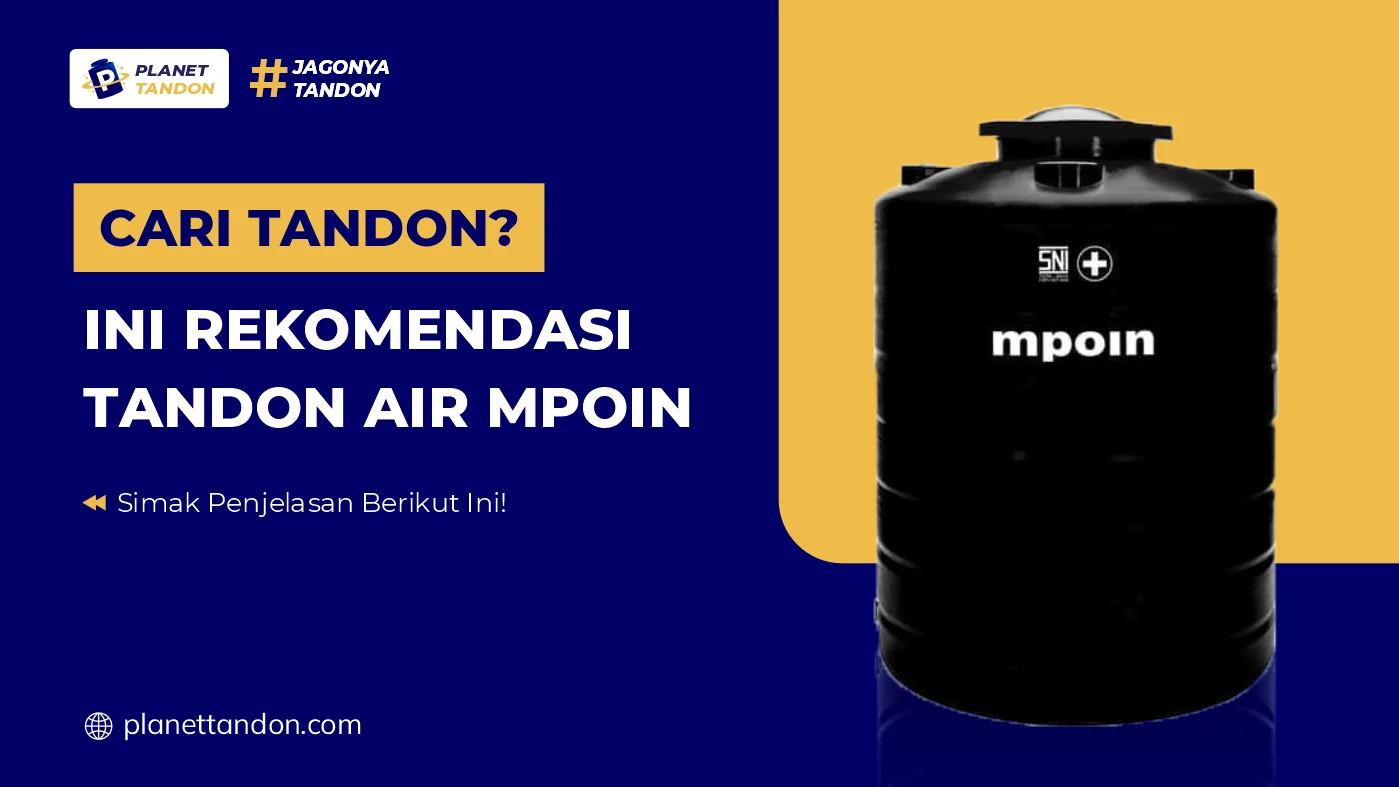 Cari Tandon? Ini Rekomendasi Tandon Air Mpoin