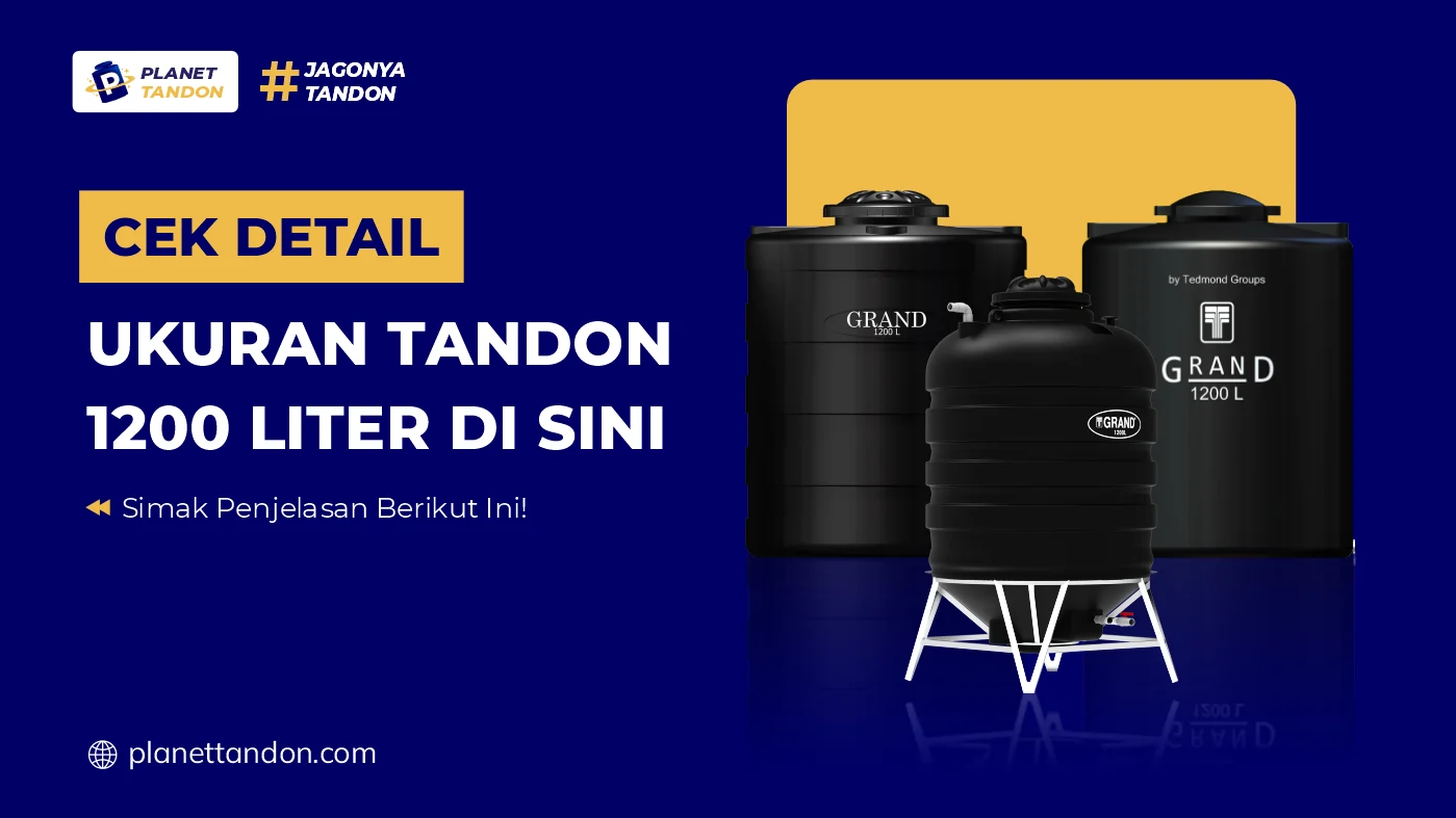 Cek Detail Ukuran Tandon 1200 Liter di Sini