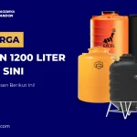 Cek Harga Tandon 1200 Liter 2026 di Sini