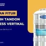 Deretan Fitur Canggih Tandon Stainless Vertikal