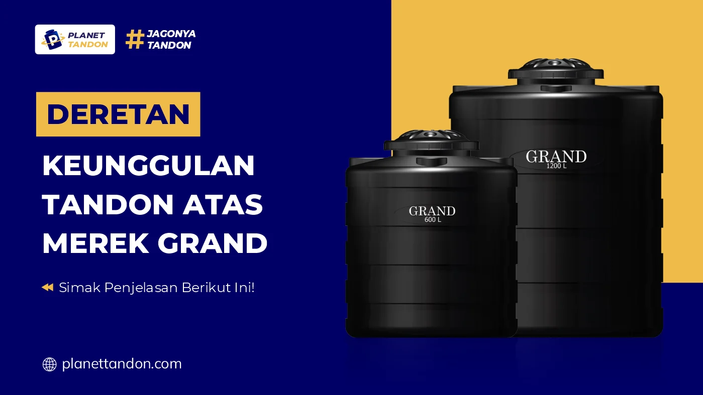 Deretan Keunggulan Tandon Atas Merek Grand
