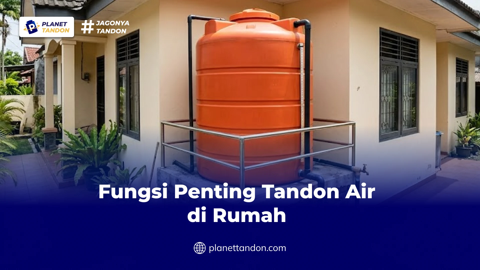 Fungsi Penting Tandon Air di Rumah